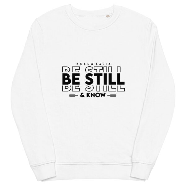 Women's Be Still & Know Organic Sweatshirt
