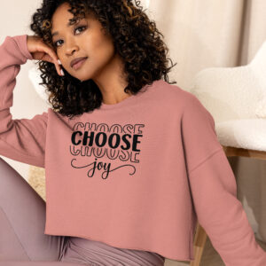 Women’s Choose Joy Crop Sweatshirt